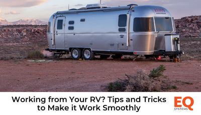 Working from Your RV? Tips and Tricks to Make it Work Smoothly